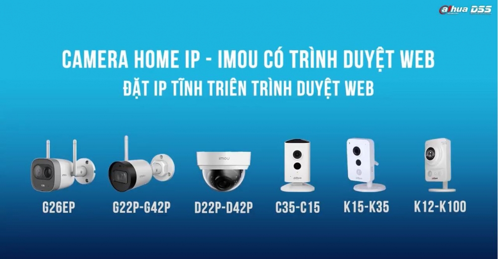 Thiết lập IP tĩnh cho camera Imou để đảm bảo kết nối ổn định với đầu ghi Dahua