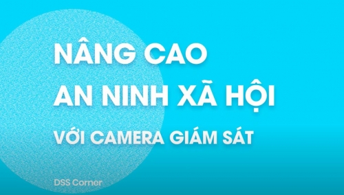 Góc Cảnh Giác: Nâng Cao An Ninh Xã Hội Với Camera Giám Sát