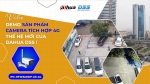 53 - Video Demo Hình Ảnh & Các Tính Năng Trên Dòng Camera Tích Hợp 4G Thế Hệ Mới Của Dahua DSS : 