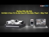 66 – Video Hướng Dẫn Cách Lắp Đặt, Cài Đặt, Xem Từ Xa Bộ Cam IP Của DSS_Dahua Trên Điện Thoại & Máy Tính